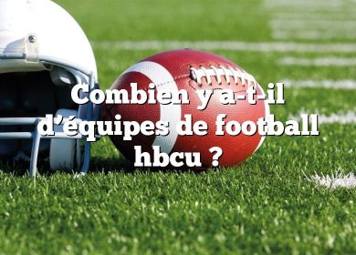 Combien y a-t-il d’équipes de football hbcu ?